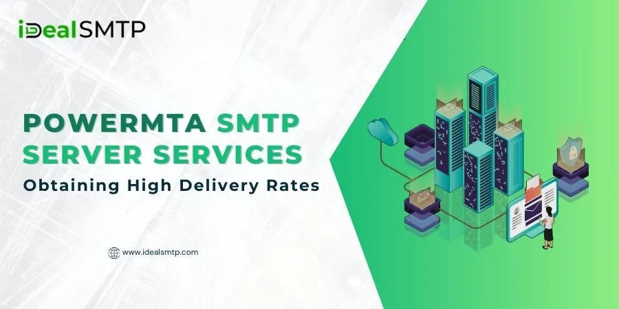 PowerMTA SMTP Server Services- Obtaining High Delivery Rates