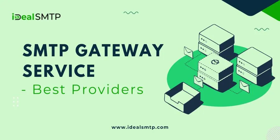 SMTP Gateway Service- Best Providers