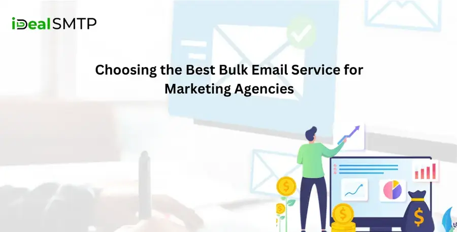 Choosing-the-Best-Bulk-Email-Service-for-Marketing-Agencies