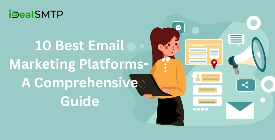 10 Best Email Marketing Platforms- A Comprehensive Guide