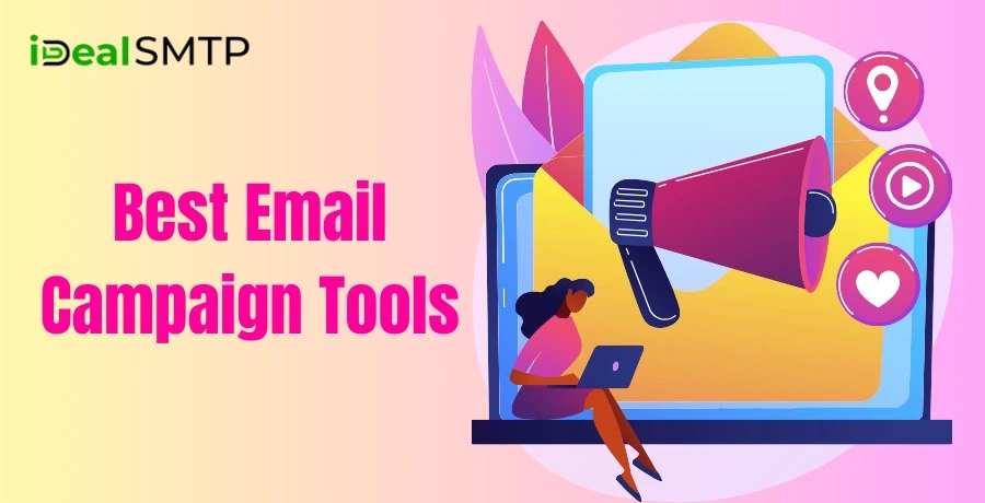  Best Email Campaign Tools- A Comprehensive Guide