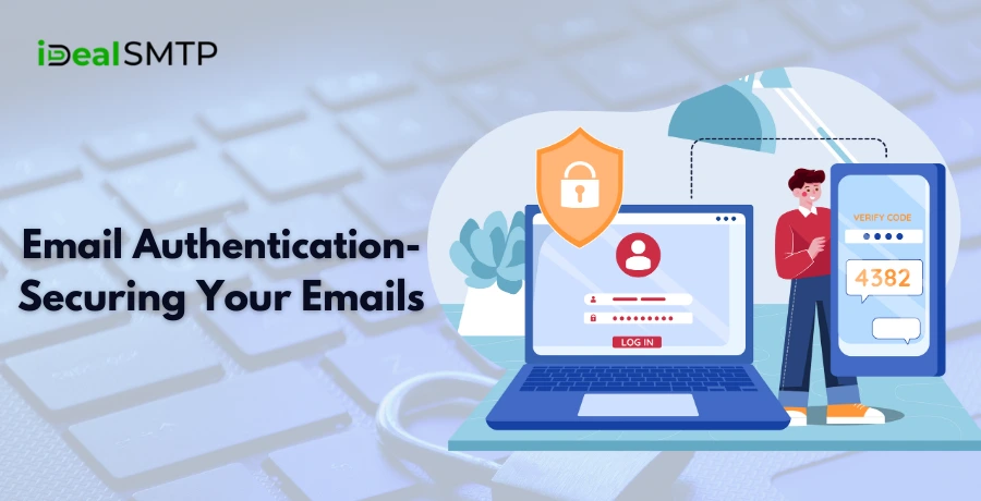 Email Authentication- Securing Your Emails 