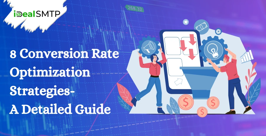 8 Conversion Rate Optimization Strategies- A Detailed Guide