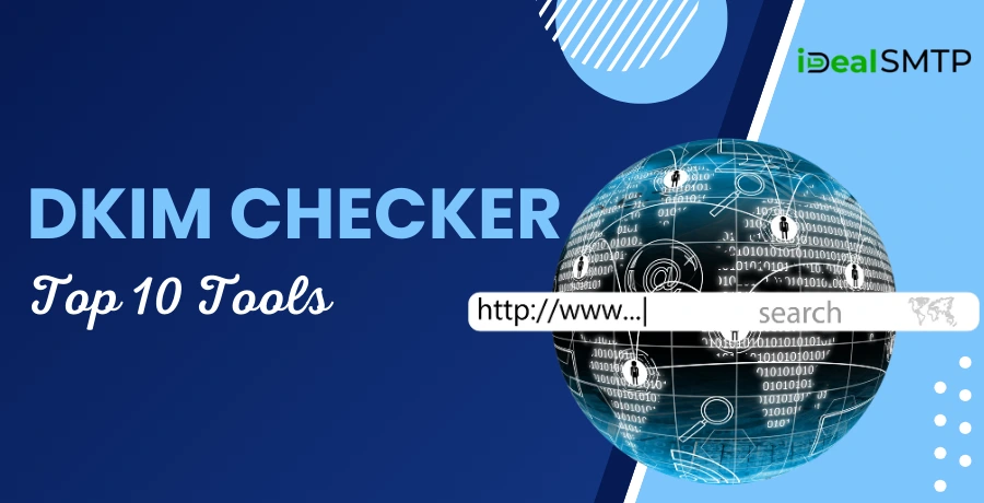 DKIM Checker- Top 10 Tools