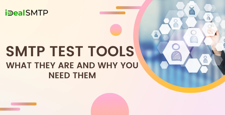 SMTP Test Tools What They Are and Why You Need Them